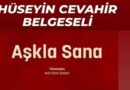 AŞKLA SANA  Hüseyin Cevahir belgeseli üzerine söyleşi