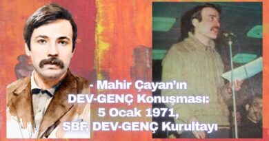 Mahir Çayan’ın DEV-GENÇ Konuşması: 5 Ocak 1971, SBF, DEV-GENÇ Kurultayı