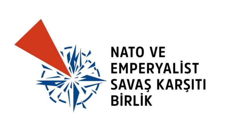NATO VE EMPERYALİST SAVAŞA KARŞI BİRLEŞELİM