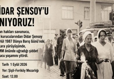 DİDAR ŞENSOY’U ANIYORUZ!