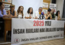 İHD 2025 yılı insan hakları ihlal raporunu paylaştı
